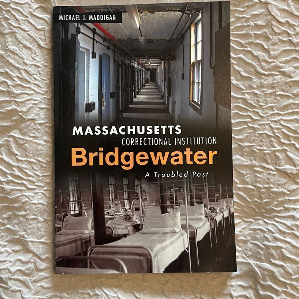 Massachusetts Correctional Institution-Bridgewater: A Troubled Past (Landmarks)‎